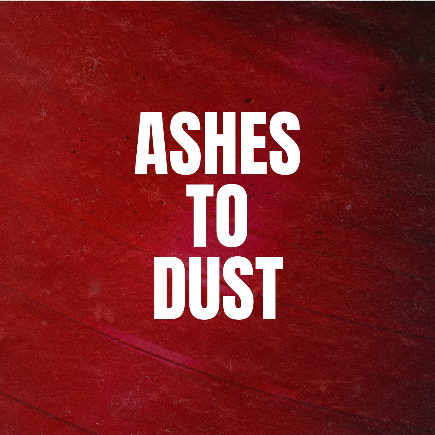 Ashes to Dust (EXCLUSIVE ORIGINAL VOCALS)
