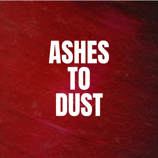 Ashes to Dust (EXCLUSIVE ORIGINAL VOCALS)