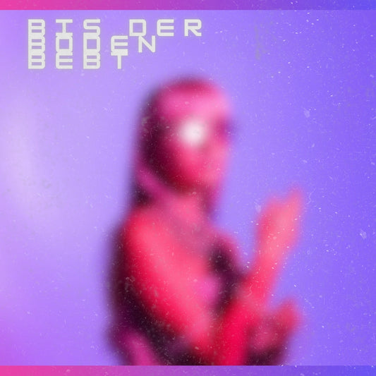 Bis der Boden bebt (Original Vocals)