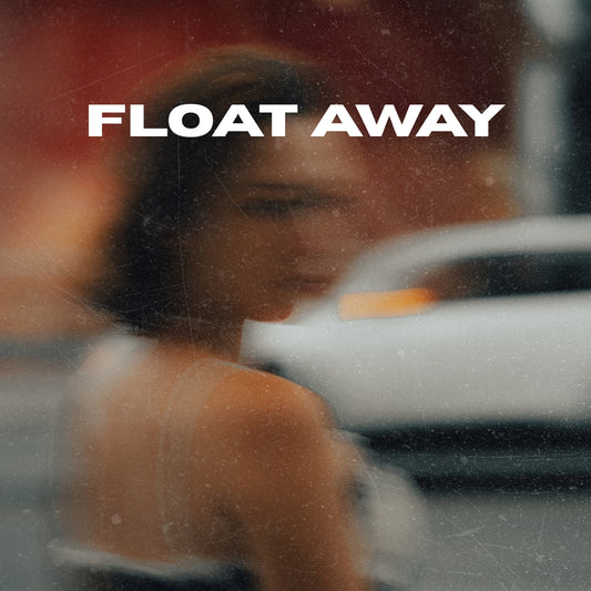Float Away (EXCLUSIVE ORIGINAL VOCALS)