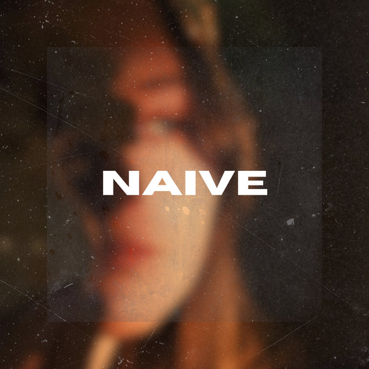 Naive (Original Vocals)
