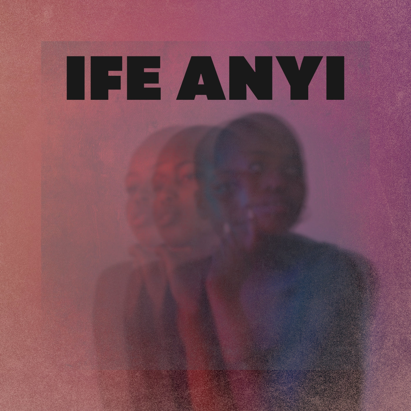 Ife Anyi (Original Vocals)